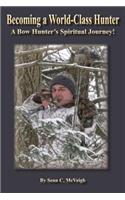 Becoming a World-Class Hunter