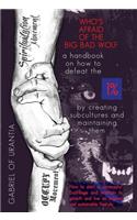 Who's Afraid Of The Big Bad Wolf? - A Handbook On How To Defeat The 1%