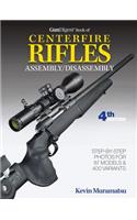 Gun Digest Book of Centerfire Rifles Assembly/Disassembly, 4th Ed.