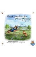 Thank Goodness for Police Officers