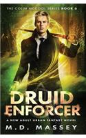 Druid Enforcer: A New Adult Urban Fantasy Novel