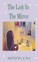 Lady in The Mirror