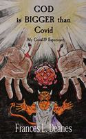 GOD is BIGGER than Covid