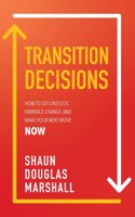 Transition Decisions