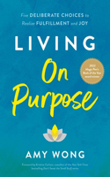 Living on Purpose