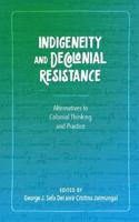 Indigeneity and Decolonial Resistance