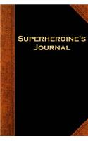 Superheroine's Journal Vintage Style: (Notebook, Diary, Blank Book)
