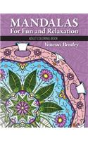 Mandalas For Fun and Relaxation: Adult Coloring Book