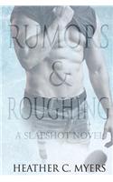Rumors & Roughing: A Slapshot Novel(5 Slapshot)