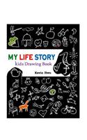MY LIFE STORY Kids Drawing Book