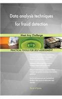 Data analysis techniques for fraud detection: Meet Any Challenge