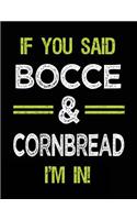 If You Said Bocce & Cornbread I'm in: Bocce Sketch Draw and Doodle