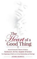 The Heart of a Good Thing