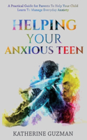 Helping Your Anxious Teen