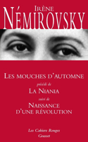 Les Mouches D'automne, La Niania Et Naissance D'une Revolution
