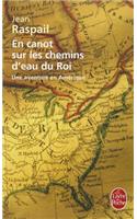 En Canot Sur Les Chemins D'Eau Du Roi