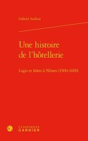 Une Histoire de l'Hotellerie