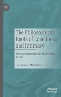 Philosophical Roots of Loneliness and Intimacy