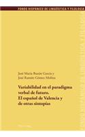 Variabilidad en el paradigma verbal de futuro. El español de Valencia y de otras sintopías