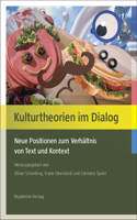 Kulturtheorien im Dialog