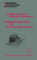 Multigrid Methods for Process Simulation