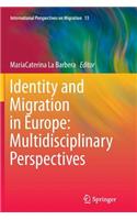 Identity and Migration in Europe: Multidisciplinary Perspectives