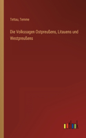 Volkssagen Ostpreußens, Litauens und Westpreußens