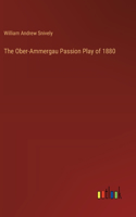 Ober-Ammergau Passion Play of 1880