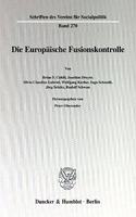 Die Europaische Fusionskontrolle