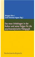 Das Neue Unbehagen in Der Kultur Und Seine Folgen Fur Die Psychoanalytische Padagogik