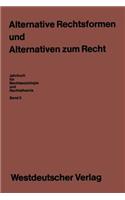 Alternative Rechtsformen Und Alternativen Zum Recht