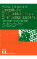 Europäische Öffentlichkeit Durch Öffentlichkeitsarbeit?