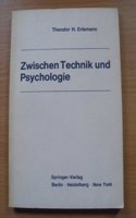 Zwischen Technik Und Psychologie