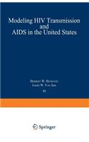 Modeling HIV Transmission and AIDS in the United States