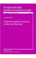 Sprachwandel ALS Ausdruck Politischen Wandels