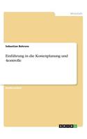 Einführung in die Kostenplanung und -kontrolle