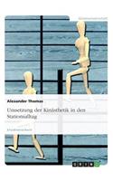 Umsetzung der Kinästhetik in den Stationsalltag: (German)