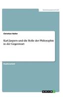Karl Jaspers und die Rolle der Philosophie in der Gegenwart