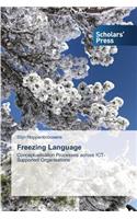 Freezing Language