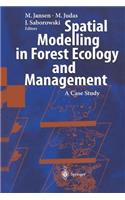 Spatial Modelling in Forest Ecology and Management