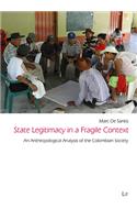 State Legitimacy in a Fragile Context: An Anthropological Analysis of the Colombian Society