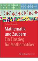 Mathematik Und Zaubern: Ein Einstieg Für Mathematiker