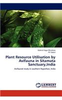 Plant Resource Utilisation by Avifauna in Sitamata Sanctuary, India