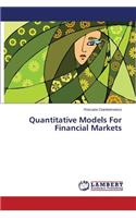 Quantitative Models For Financial Markets