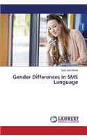 Gender Differences in SMS Language