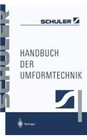 Handbuch der Umformtechnik