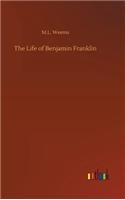 Life of Benjamin Franklin