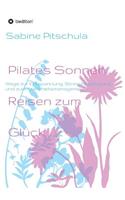 Pilates Sonnen Reisen ins Glück