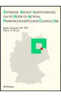 Diphyrone : Recent Investigations on its Mode of Action, Pharmacokinetics and Clinical Use