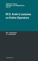 M.G.Krein's Lectures on Entire Operators: (No. 97 Operator Theory: Advances and Applications)